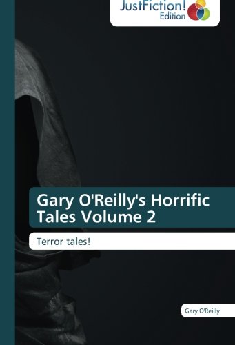Gary Oreillys Horrific Tales 2